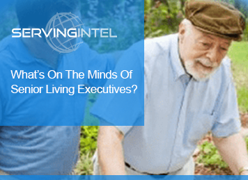 what's on the minds of senior living executives