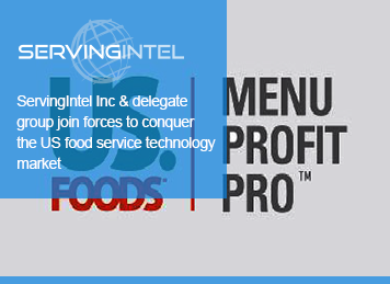 SERVINGINTEL & DELEGATE GROUP JOIN FORCES TO CONQUER THE US FOODSERVICE TECHNOLOGY MARKET